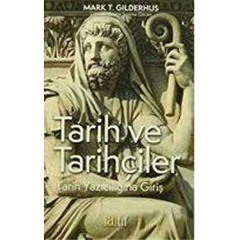 Tarih Ve Tarihçiler