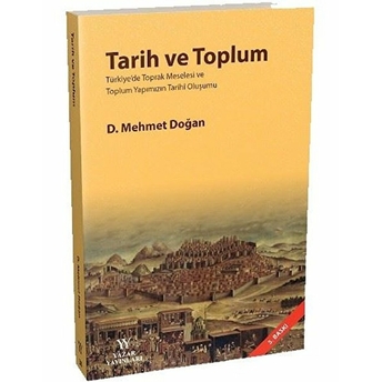 Tarih Ve Toplum - D. Mehmet Doğan