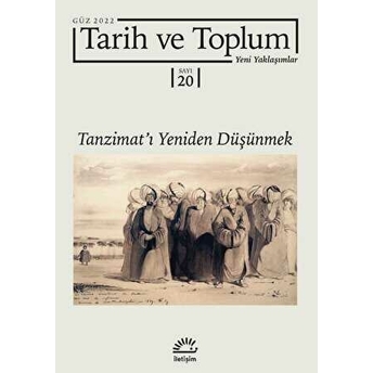 Tarih Ve Toplum (Sayı 20) Yeni Yaklaşımlar Kolektif