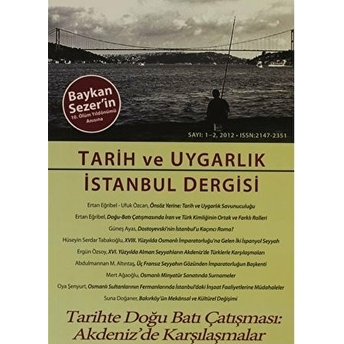 Tarih Ve Uygarlık - Istanbul Dergisi Sayı: 1-2 Kolektif