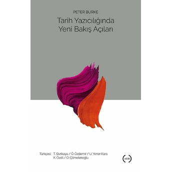 Tarih Yazıcılığında Yeni Bakış Açıları Peter Burke