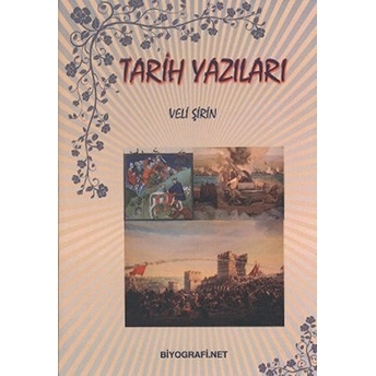 Tarih Yazıları Veli Şirin