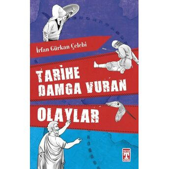 Tarihe Damga Vuran Olaylar Irfan Gürkan Çelebi