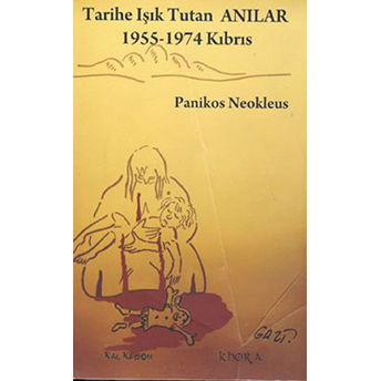 Tarihe Işık Tutan Anılar – 1955-1974 Kıbrıs - Panikos Neokleus