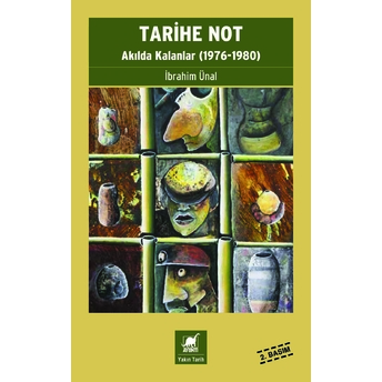 Tarihe Not-Akılda Kalanlar 1976-1980 Ibrahim Ünal