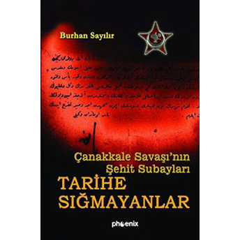 Tarihe Sığmayanlar / Çanakkale Savaşı'nın Şehit Subayları Burhan Sayılır