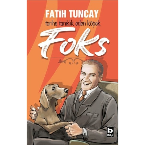 Tarihe Tanıklık Eden Köpek Foks Fatih Tuncay