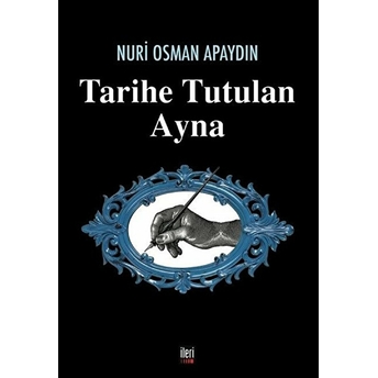 Tarihe Tutulan Ayna