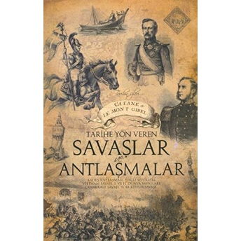 Tarihe Yön Veren Savaşlar Ve Antlaşmalar Ciltli Vuslat Uyanık