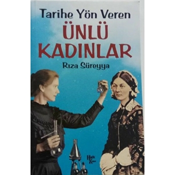 Tarihe Yön Veren Ünlü Kadınlar Rıza Süreyya