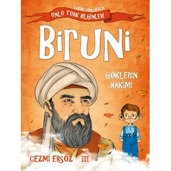 Tarihe Yön Veren Ünlü Türk Bilginleri - Biruni - Göklerin Hakimi Cezmi Ersöz