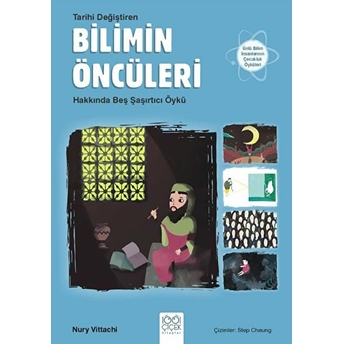 Tarihi Değiştiren Bilimin Öncüleri Hakkında Beş Şaşırtıcı Öykü Nury Vittachi