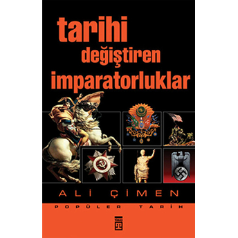 Tarihi Değiştiren Imparatorluklar Ali Çimen