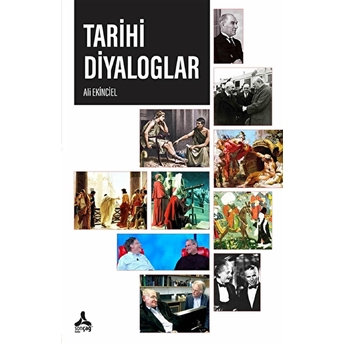 Tarihi Diyaloglar Ali Ekinciel