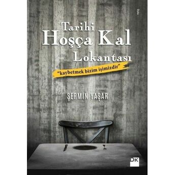 Tarihi Hoşça Kal Lokantası-Imzalı Şermin Yaşar