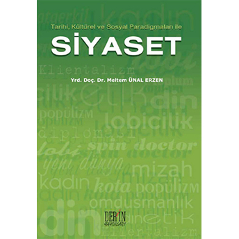 Tarihi, Kültürel Ve Sosyal Paradigmaları Ile Siyaset-Derleme