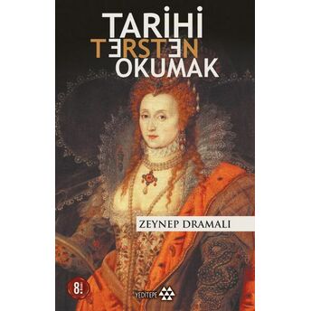 Tarihi Tersten Okumak Zeynep Dramalı