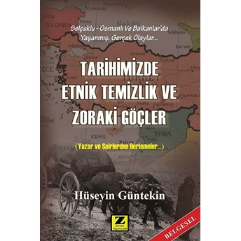 Tarihimizde Etnik Temizlik Ve Zoraki Göçler Hüseyin Güntekin