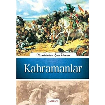 Tarihimize Şan Veren Kahramanlar Kolektif