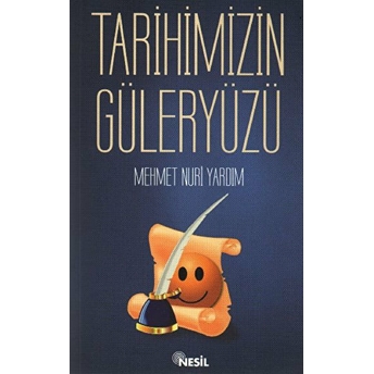 Tarihimizin Güler Yüzü Mehmet Nuri Yardım