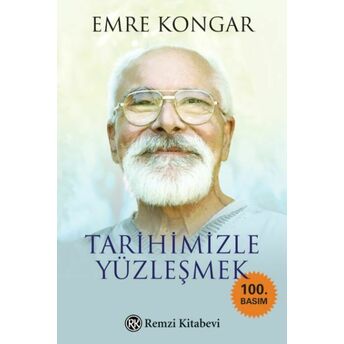 Tarihimizle Yüzleşmek Emre Kongar