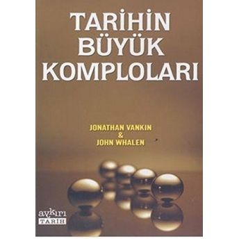 Tarihin Büyük Komploları Jonathan Vankin