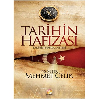 Tarihin Hafızası Mehmet Çelik