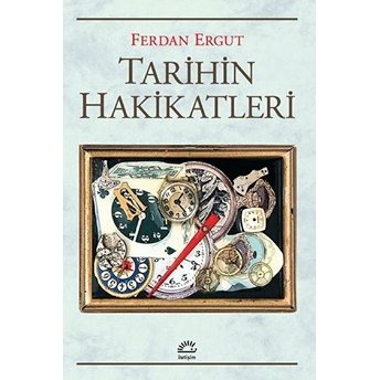 Tarihin Hakikatleri Ferdan Ergut