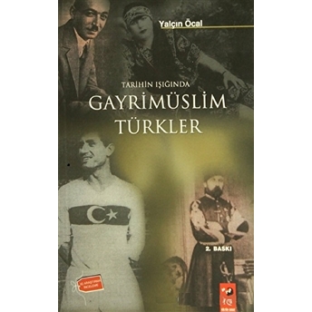 Tarihin Işığında Gayrimüslim Türkler Yalçın Öcal