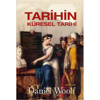 Tarihin Küresel Tarihi Daniel Woolf