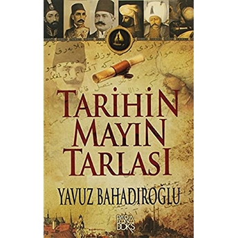 Tarihin Mayın Tarlası Yavuz Bahadıroğlu