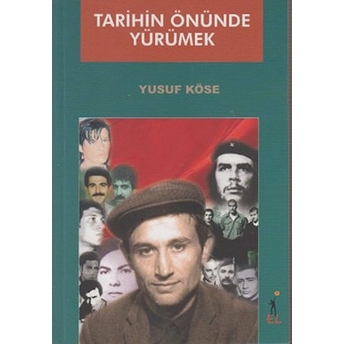 Tarihin Önünde Yürümek