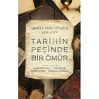 Tarihin Peşinde Bir Ömür Kolektif