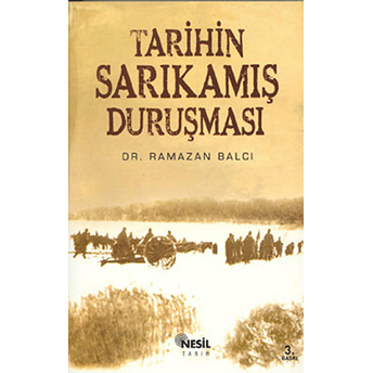 Tarihin Sarıkamış Duruşması Ramazan Balcı