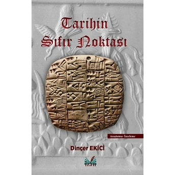 Tarihin Sıfır Noktası - Dinçer Ekici