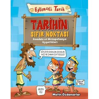 Tarihin Sıfır Noktası - Eğlenceli Tarih Metin Özdamarlar