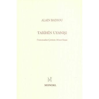 Tarih'in Uyanışı Alain Badiou