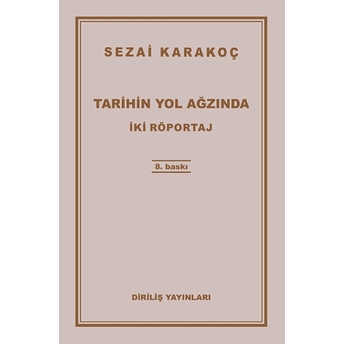 Tarihin Yol Ağzında Sezai Karakoç