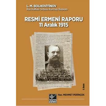 Tarihli Resmi Ermeni Raporu 11 Aralık 1915 L. M. Bolhovitinov