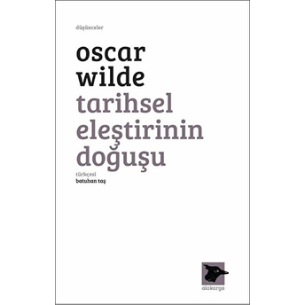 Tarihsel Eleştirinin Doğuşu - Oscar Wilde