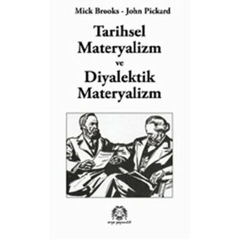 Tarihsel Materyalizm Ve Diyalektik Materyalizm John Pickard