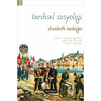 Tarihsel Sosyoloji Elisabeth Özdalga