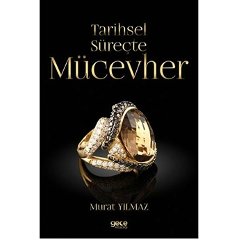 Tarihsel Süreçte Mücevher