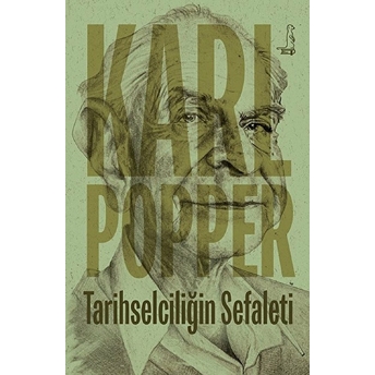 Tarihselciliğin Sefaleti Karl R. Popper