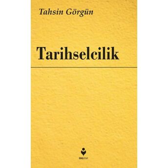 Tarihselcilik Tahsin Görgün