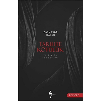 Tarihte Kötülük Ve Şeytan Sembolizmi Göktuğ Halis