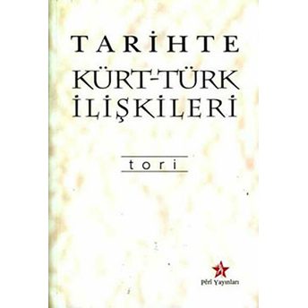 Tarihte Kürt-Türk Ilişkileri Tori