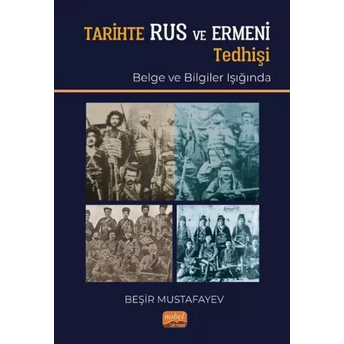 Tarihte Rus Ve Ermeni Tehdişi Beşir Mustafayev