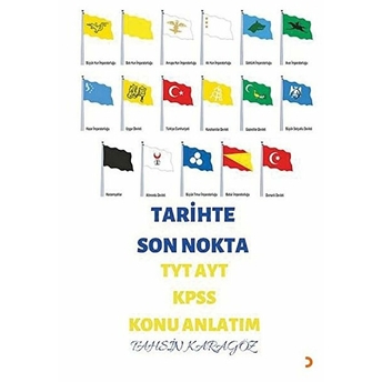 Tarihte Son Nokta Tyt Ayt Kpss Konu Anlatım Tahsin Karagöz