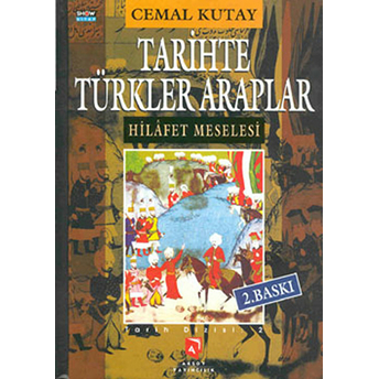 Tarihte Türkler Araplar Hilafet Meselesi Ciltli Cemal Kutay